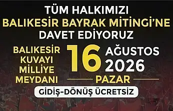 İYİ Parti Torbalı'dan Balıkesir'deki Bayrak Mitingi'ne ücretsiz otobüs