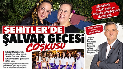 Şehitler'de, Şalvar Gecesi, coşkusu