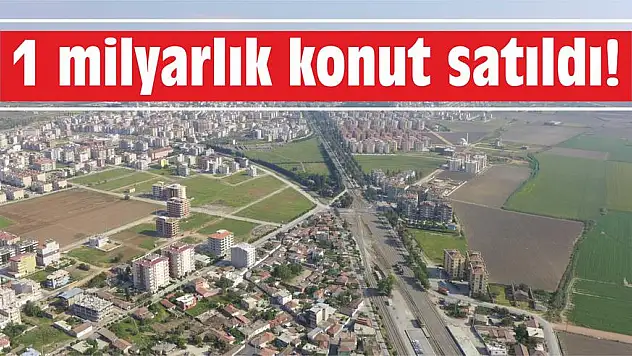 1 milyarlık konut satıldı!
