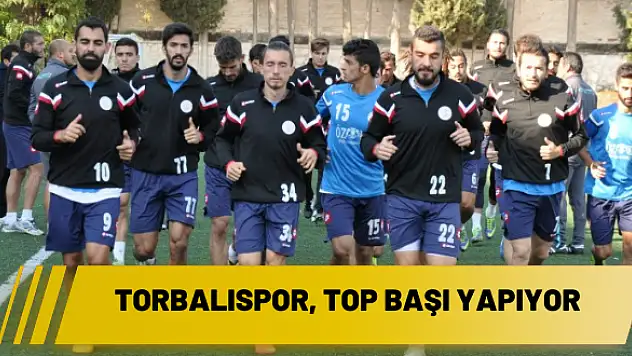 Torbalıspor, top başı yapıyor