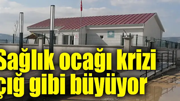 7 sağlık ocağı gerekiyor, yer bulunamıyor