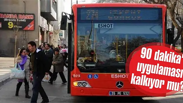 90 dakika’ uygulaması kalkıyor mu?