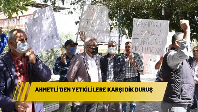 Ahmetli'den yetkililere karşı dik duruş