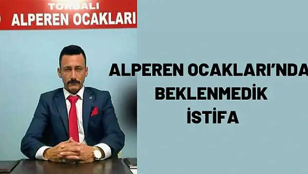 Alperen Ocakları'nda beklenmedik istifa
