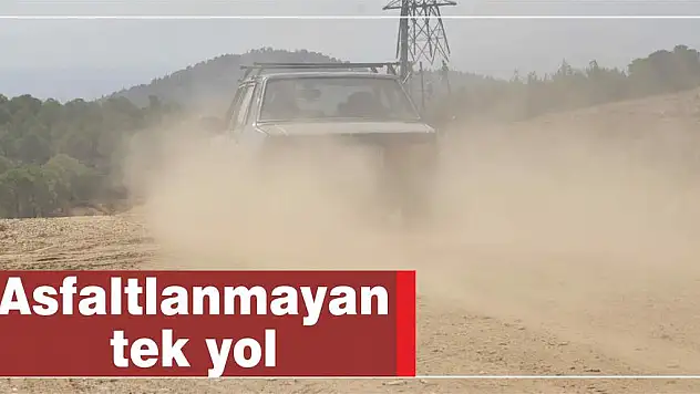 Asfaltlanmayan tek yol