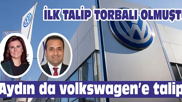 Aydın da volkswagen’e talip