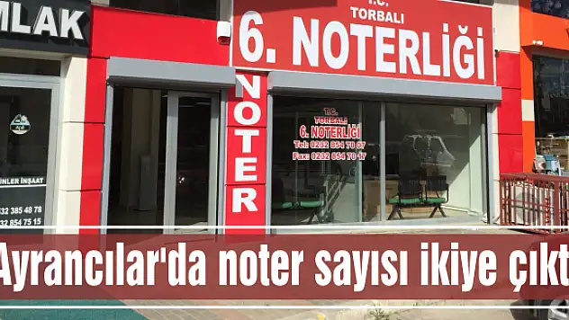 Ayrancılar'da noter sayısı ikiye çıktı