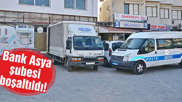 Bank Asya şubesi boşaltıldı!
