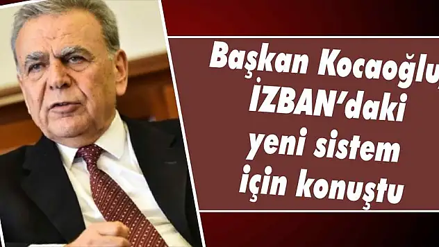 Başkan Kocaoğlu, İZBAN'daki yeni sistem için konuştu