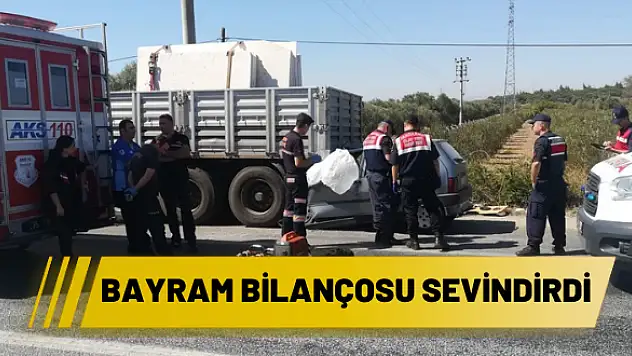 BAYRAM BİLANÇOSU BU SEFER SEVİNDİRDİ