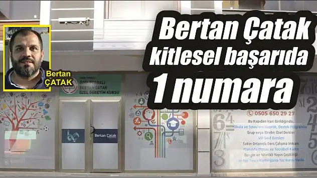 Bertan Çatak kitlesel başarıda yine 1 numara