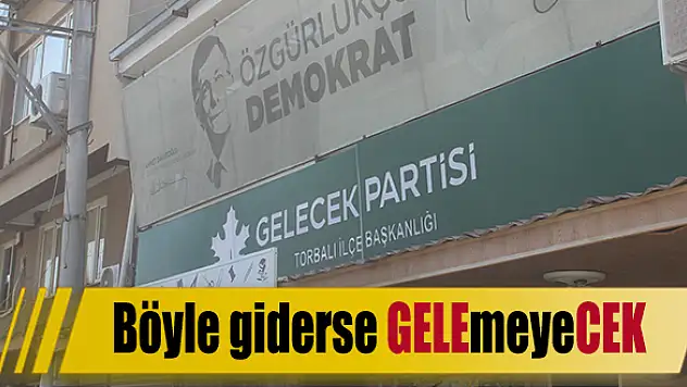 Böyle giderse GELEmeyeCEK