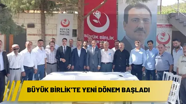 Büyük Birlik'te yeni dönem başladı