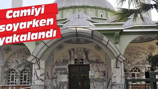 Camiyi soyarken yakalandı