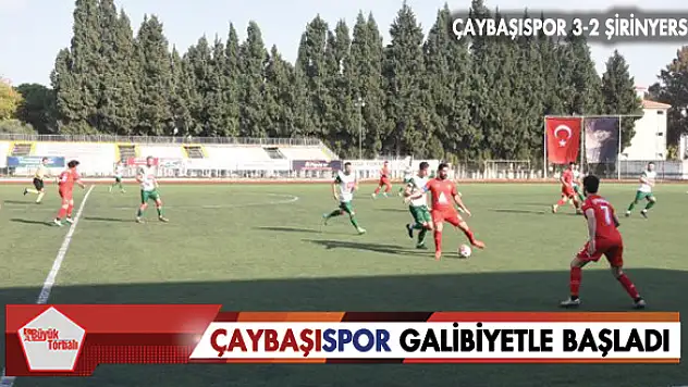 Çaybaşıspor galibiyetle başladı