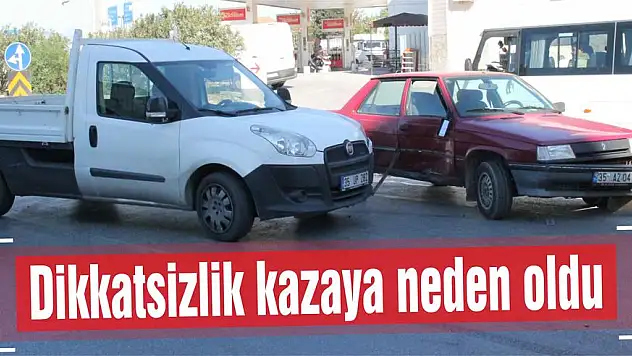 Dikkatsizlik kazaya neden oldu  