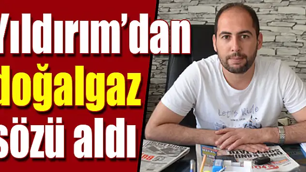Doğalgaz geliyor!