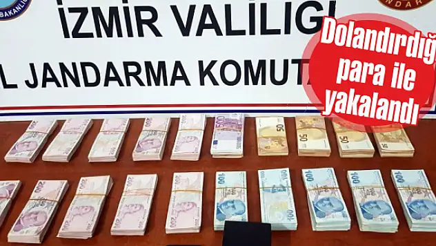 Dolandırdığı para ile yakalandı