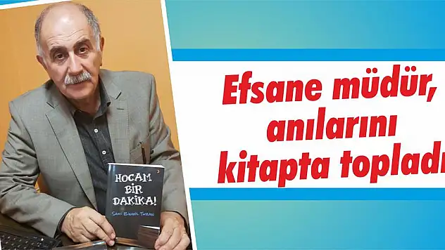 Efsane müdür, anılarını kitapta topladı