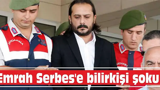 Emrah Serbes’e bilirkişi şoku!