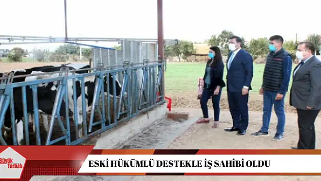 Eski hükümlü destekle iş sahibi oldu