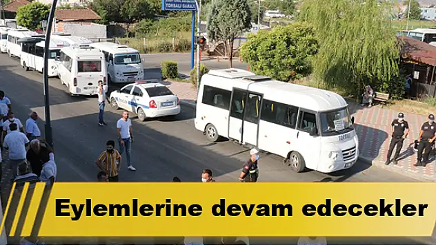 EYLEMLERİNE DEVAM EDECEKLER