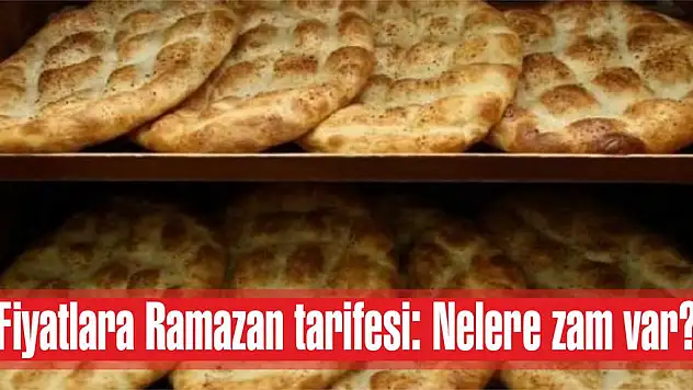 Fiyatlara Ramazan tarifesi: Nelere zam var?