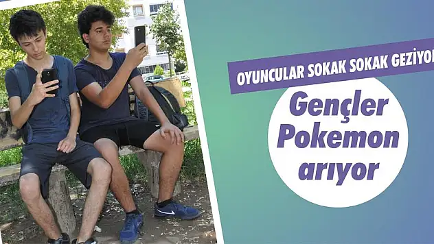 Gençler Pokemon arıyor