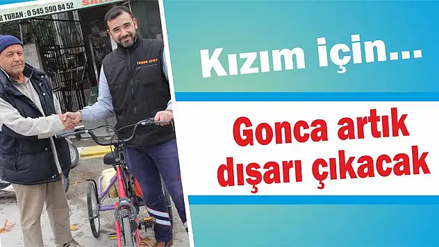Gonca artık dışarı çıkacak