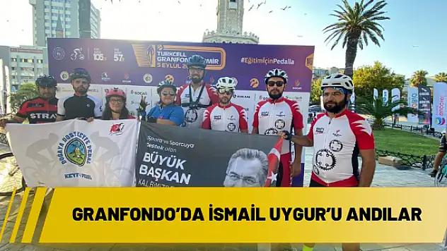 GranFondo'da İsmail Uygur'u andılar