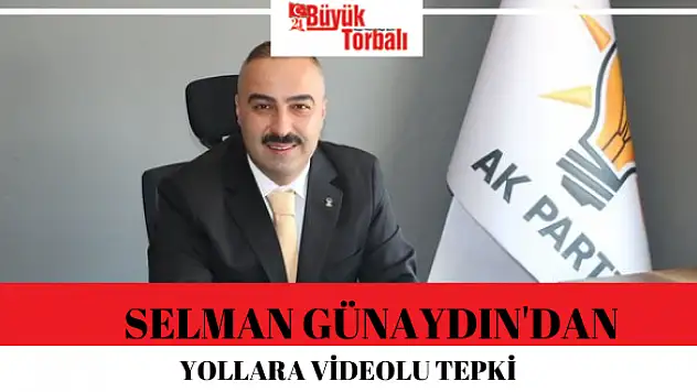 Günaydın'dan yollara videolu tepki