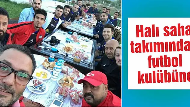 Halı saha takımından futbol kulübüne