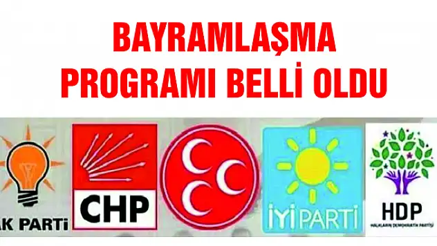 Hangi parti, ne zaman bayramlaşacak?