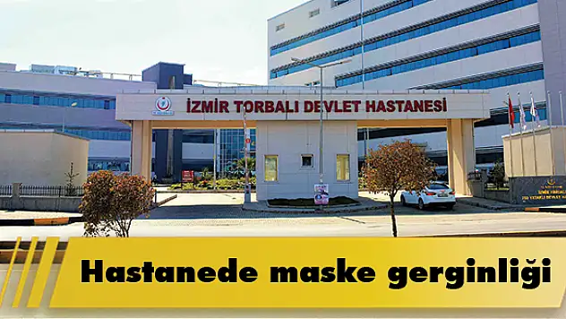 Hastanede maske gerginliği