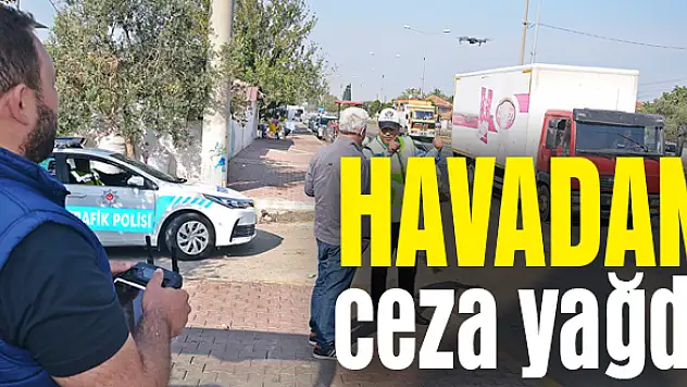 Havadan ve karadan kuş uçurtulmuyor