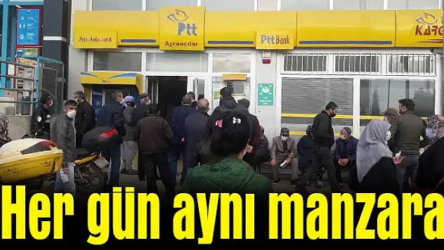 Her gün aynı manzara
