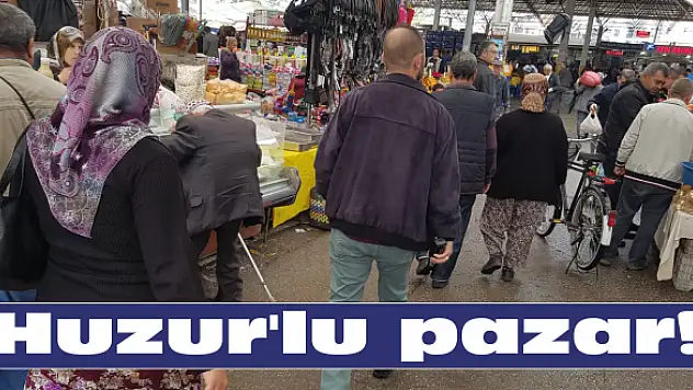 Huzur’lu pazar!