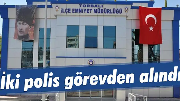 İki polis görevden alındı