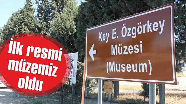İlk resmi müzemiz oldu