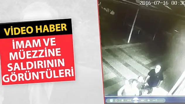 İmam ve müezzine saldırının görüntüleri