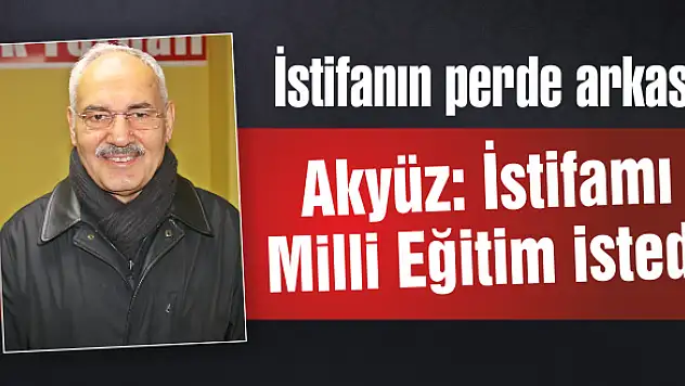 İstifanın perde arkası