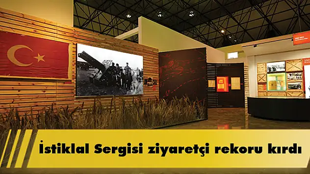 İstiklal Sergisi ziyaretçi rekoru kırdı