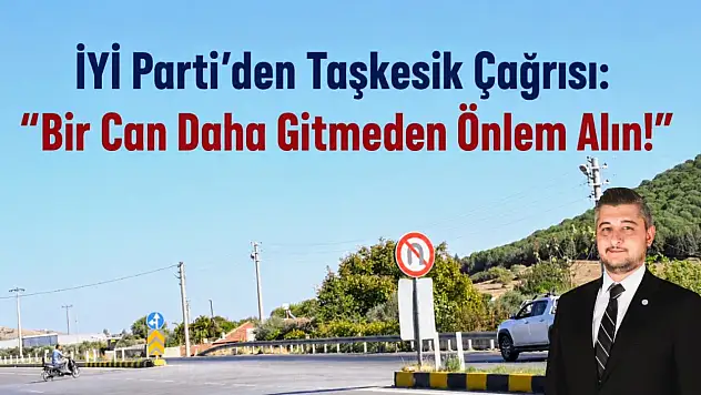 İYİ Partili Korkmaz: Daha kaç can vereceğiz?