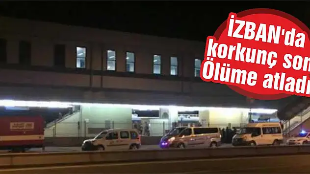İZBAN’da korkunç son! Ölüme atladı!