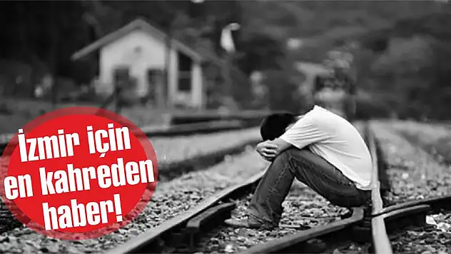 İzmir için en kahreden haber!