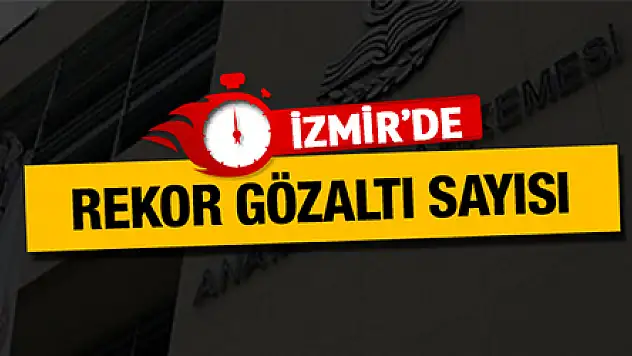 İzmir'de yargıya operasyon