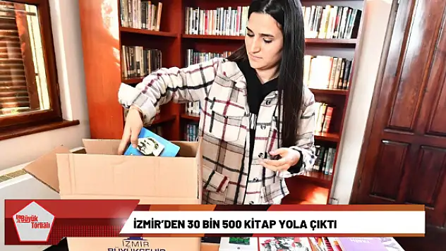 İzmir'den 30 bin 500 kitap yola çıktı