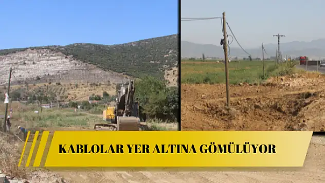KABLOLAR YER ALTINA GÖMÜLÜYOR