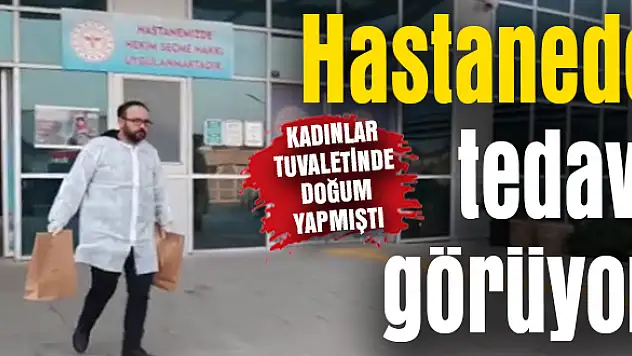 Kadınlar tuvaletinde doğum yapmıştı