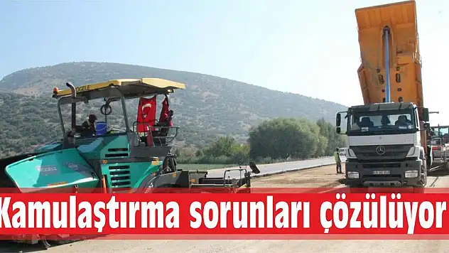 Kamulaştırma sorunları çözülüyor